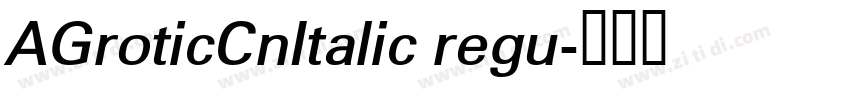 AGroticCnItalic regu字体转换